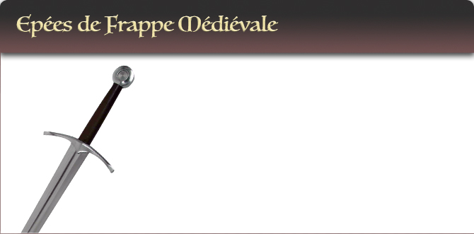 Epées de Frappe Médiévale