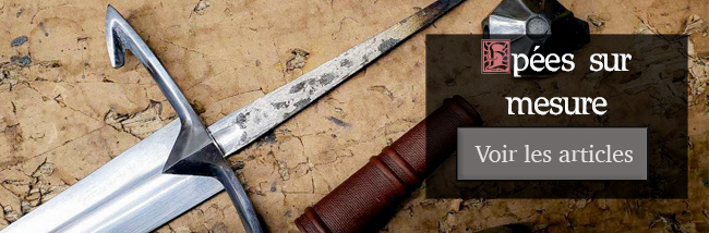epée sur mesure, sword custom